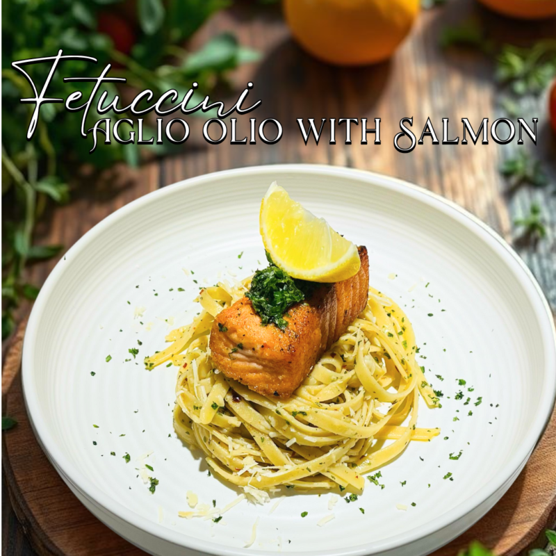 Fetuccini Aglio Olio With Salmon